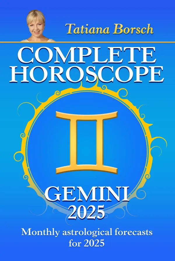 Complete Horoscope Gemini 2025 : Monthly Astrological Forecasts for 2025