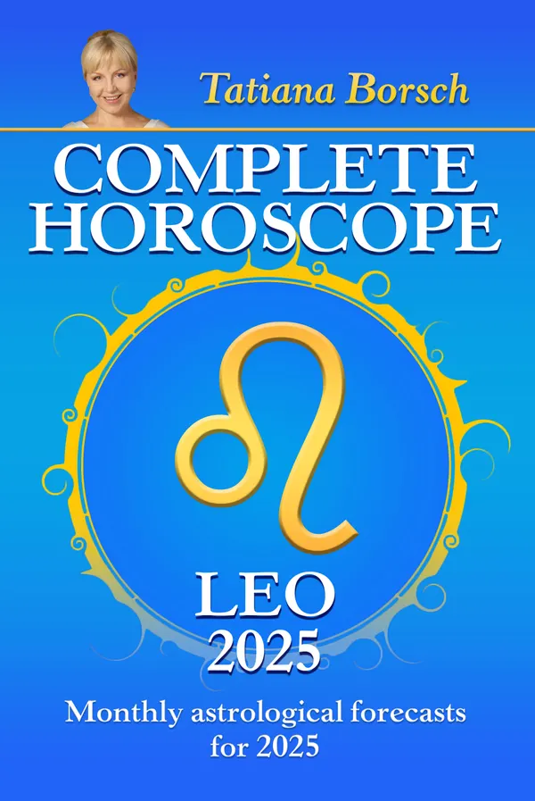 Complete Horoscope Leo 2025 : Monthly Astrological Forecasts for 2025