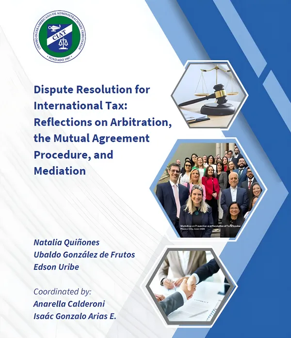Dispute Resolution for International Tax : Reflections on Arbitration, the Mutual Agreement Procedure, and Mediation