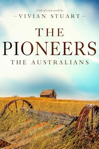 The Pioneers: The Australians 12 - Vivian Stuart