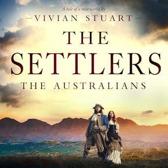 The Settlers: The Australians 3 - Vivian Stuart