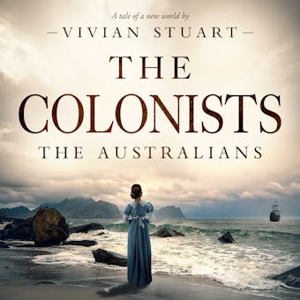The Colonists: The Australians 11 - Vivian Stuart