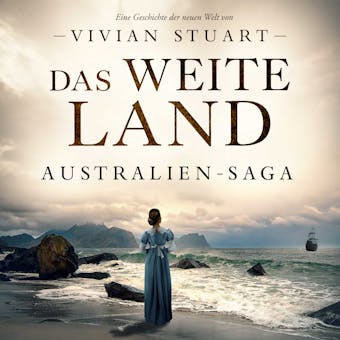 Das weite Land - Australien-Saga 6 - Vivian Stuart