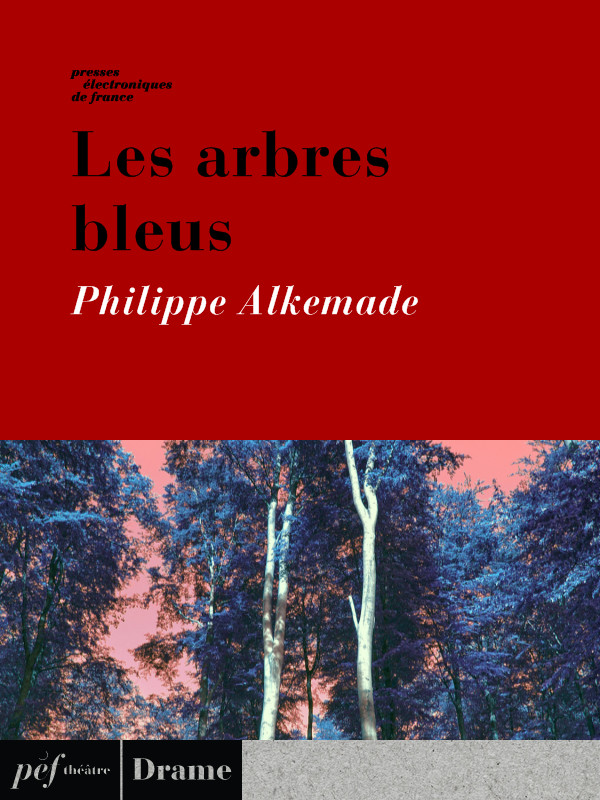 Les  arbres bleus