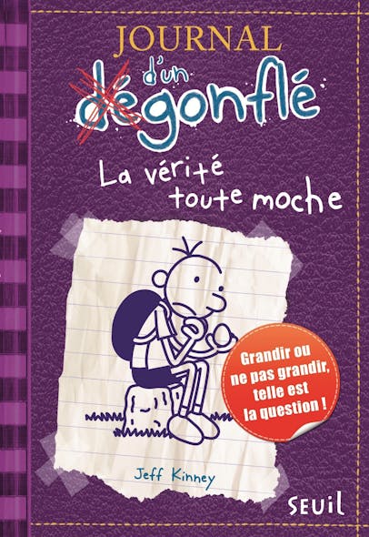 La Vérité Toute Moche. Journal D'un Dégonflé, Tome 5 : La Vérité Toute Moche