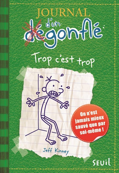 Trop C'est Trop. Journal D'un Dégonflé, Tome 3 : Trop C'est Trop