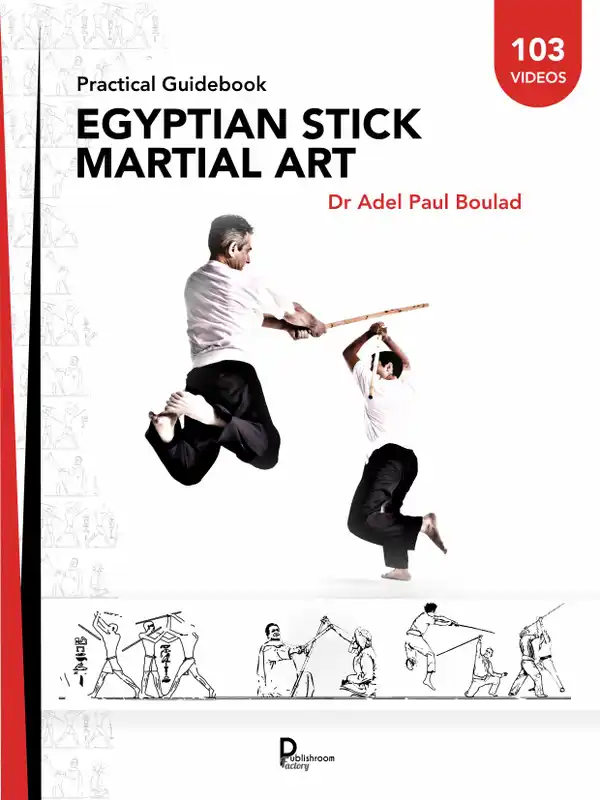 Egyptian stick martial art : Practical Guidebook