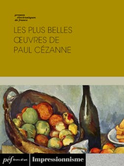 Les plus belles oeuvres de Paul Cézanne | . Collectif