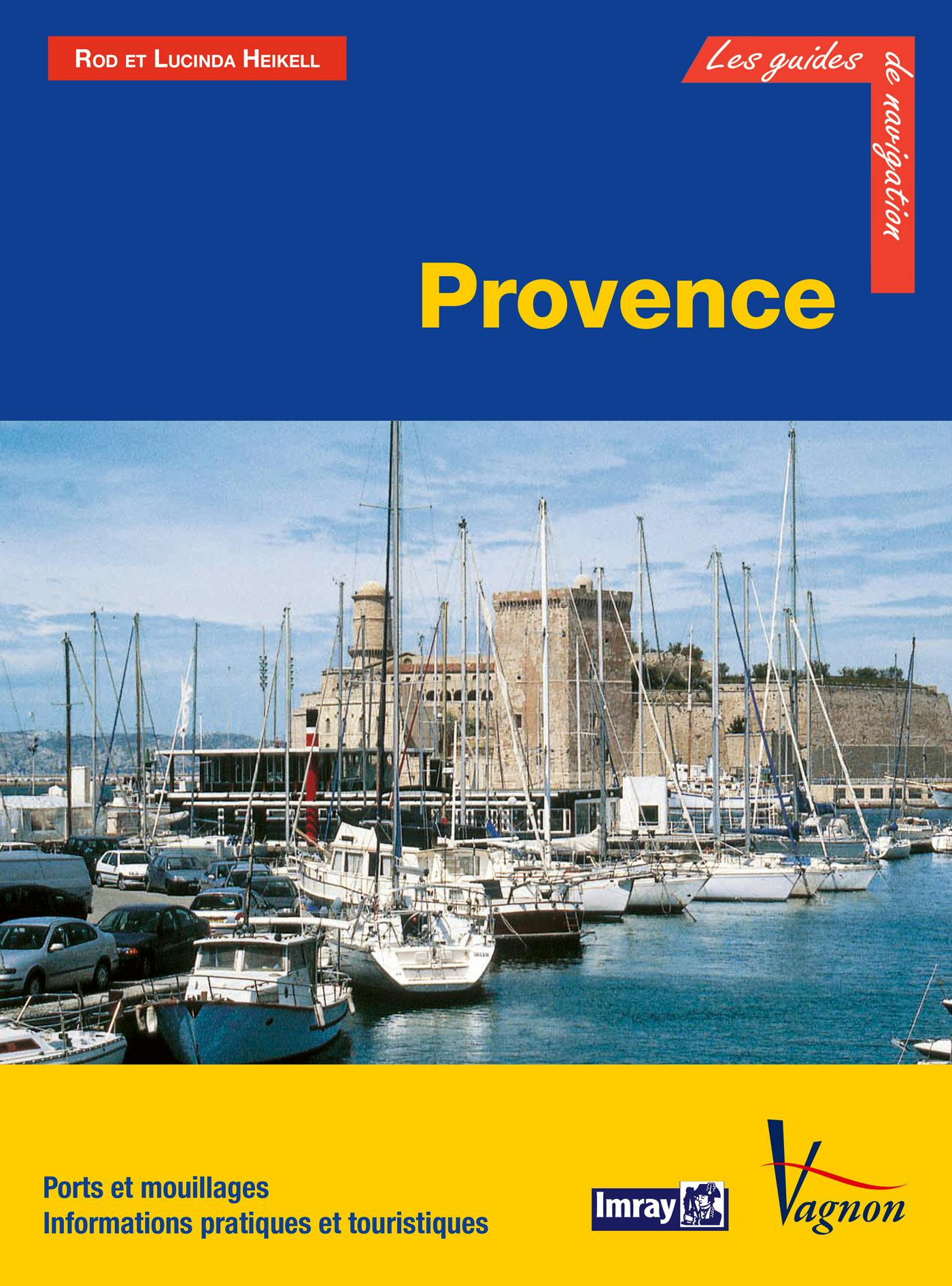 Provence : Ports et mouillages, Informations pratiques et touristiques | Lucinda Heikell