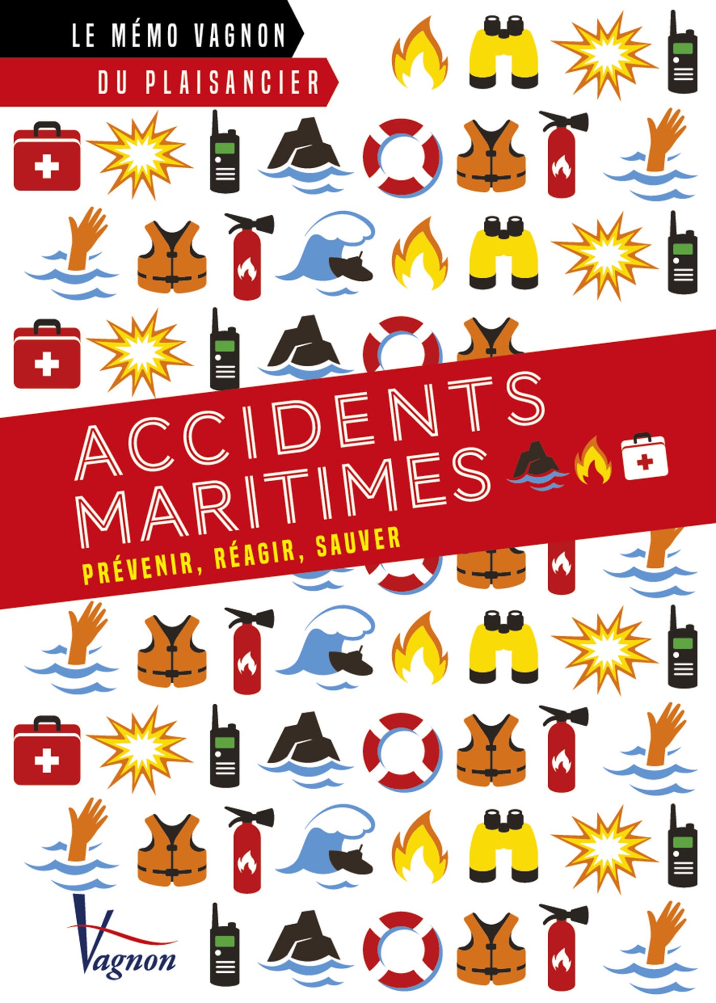 Accidents maritimes : Prévenir, réagir, sauver