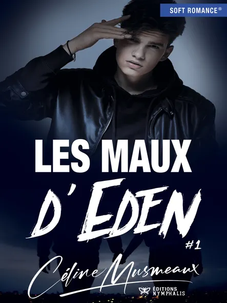 Les Maux D'eden - Tome 1 : Les Maux D'eden, T1