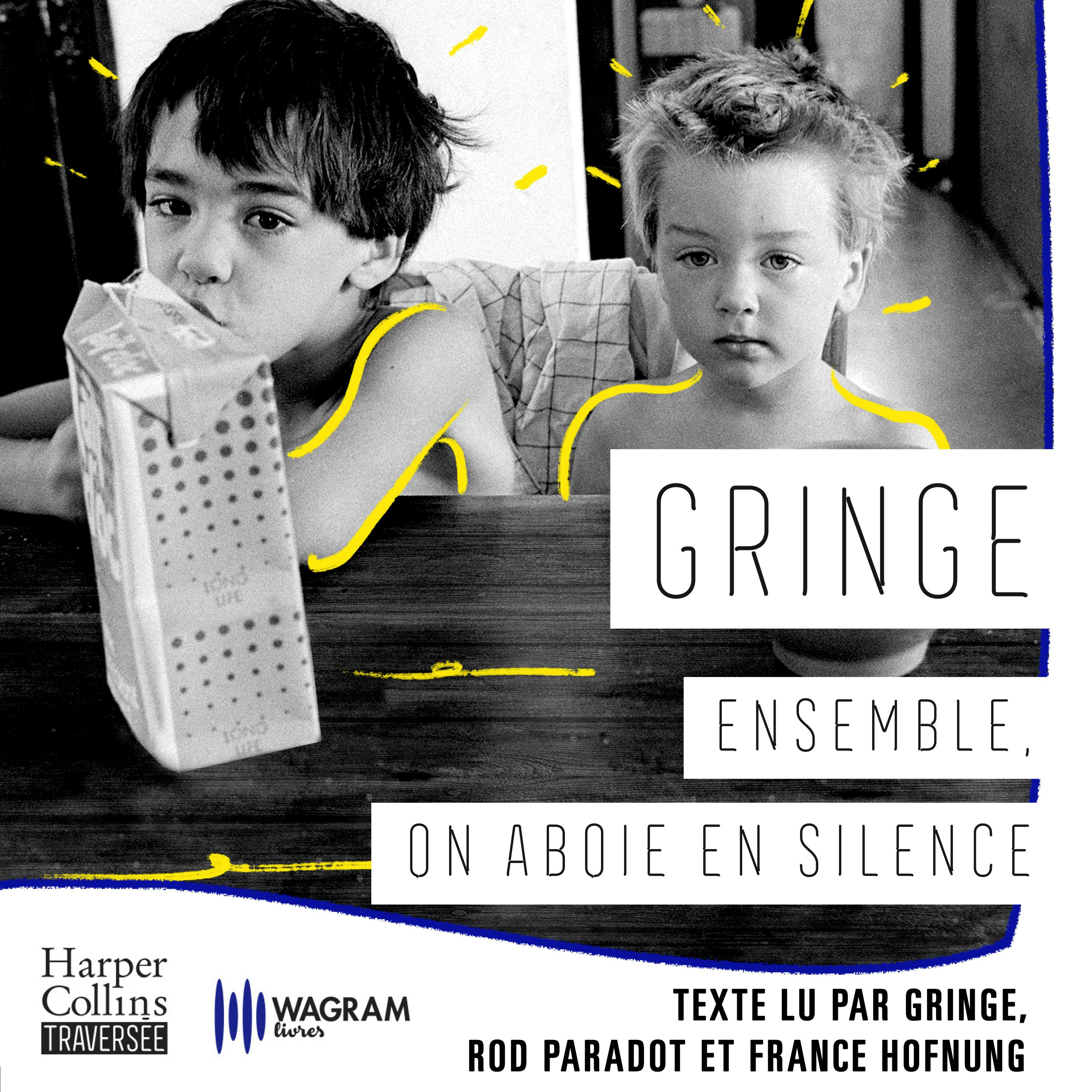Ensemble, on aboie en silence | Gringe