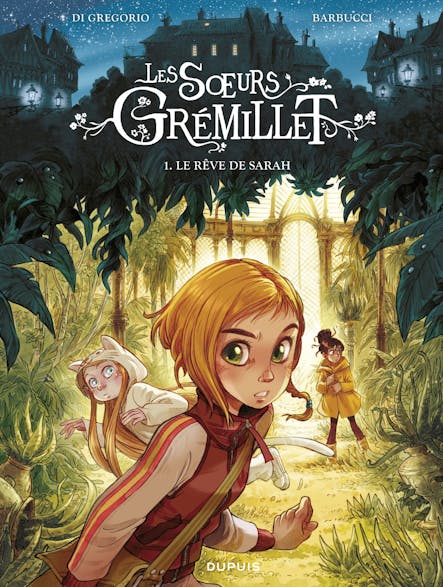 Les Soeurs Grémillet - Tome 1 - Le Rêve De Sarah