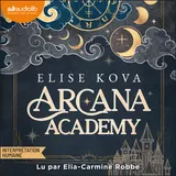 Couverture de Arcana Academy Tome 1