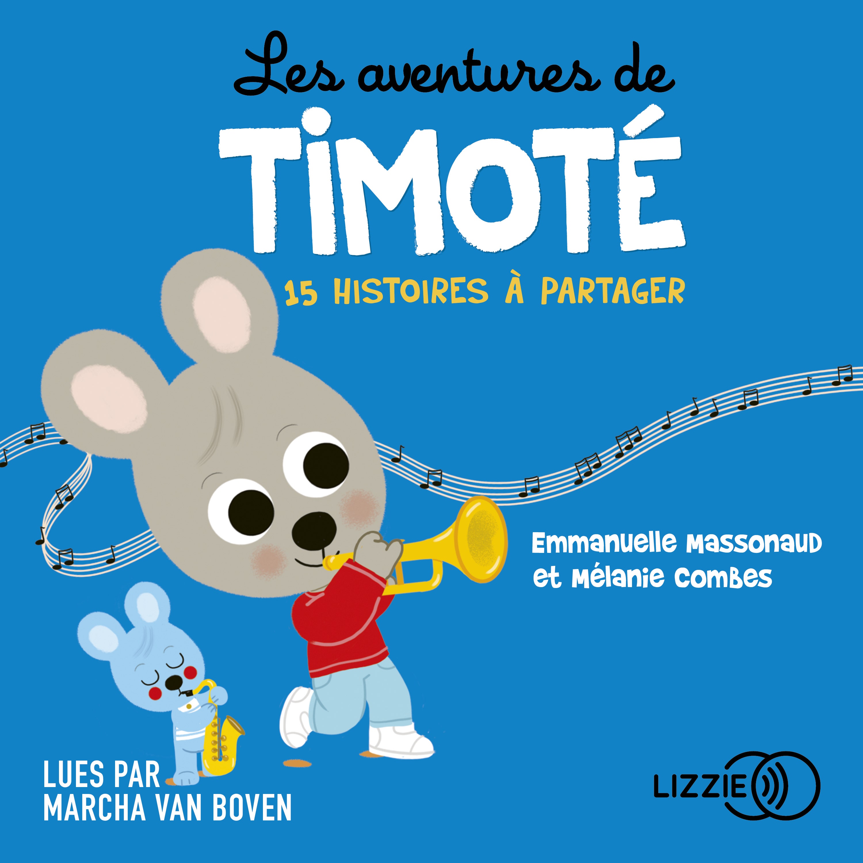 Les  aventures de Timoté : 15 histoires à partager
