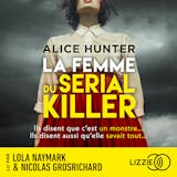 Couverture de La femme du serial killer - Un thriller domestique sombre et inquiétant