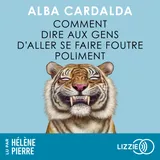 Couverture de Comment dire aux gens d'aller se faire foutre poliment