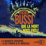 Couverture de Que la mort nous frôle - Le nouveau polar évènement de Michel Bussi