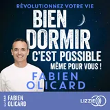 Couverture de Bien dormir, c'est possible, même pour vous ! - Révolutionnez votre vie