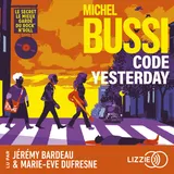 Couverture de Code Yesterday - Le secret le mieux gardé du rock'n'roll