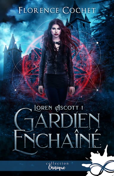 Gardien Enchaîné : Loren Ascott, T1
