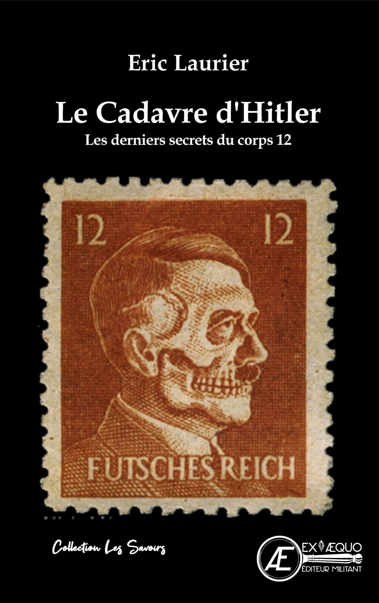 Le  cadavre d'Hitler : Les derniers secrets du corps 12