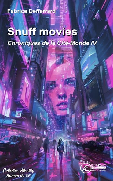 Chroniques De La Cité-Monde - Tome 4 : Snuff Movies