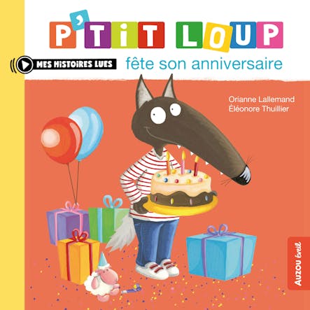 P’tit Loup Fête Son Anniversaire