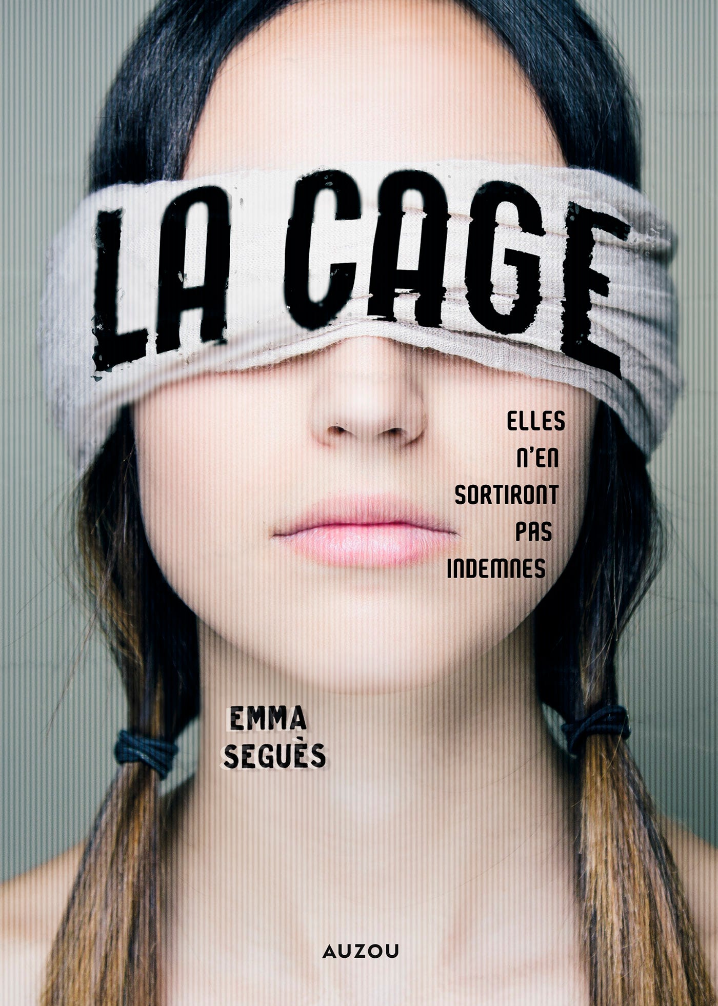 LA  CAGE - Elles n'en sortiront pas indemnes - Lauréat du concours du 1er roman Auzou