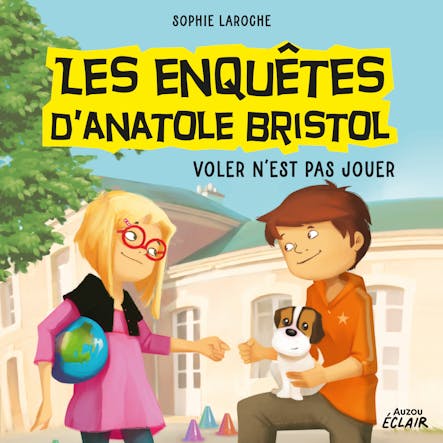 Les Enquêtes D’anatole Bristol 3 - Voler N'est Pas Jouer