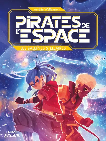 Pirates De L'espace - Tome 1 - Les Baleines Stellaires