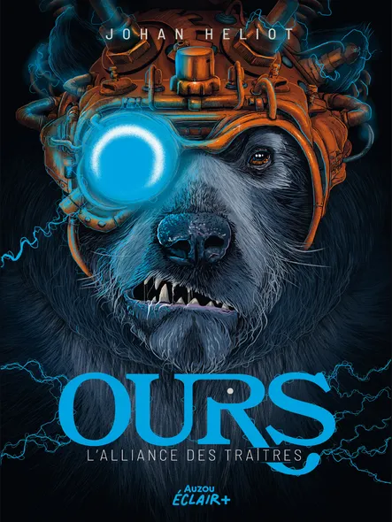 Ours Tome 3 - L'alliance Des Traitres