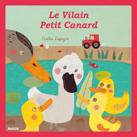 Mes P'tits Classiques - Le Vilain Petit Canard