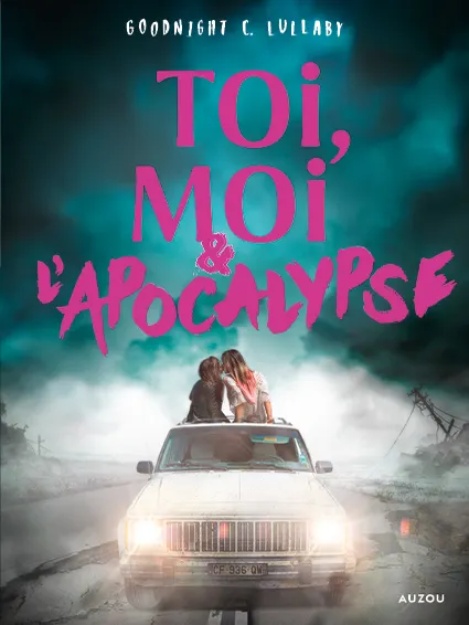 Toi, Moi Et L'apocalypse