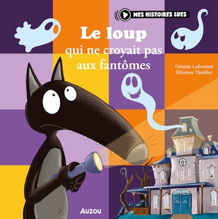 Le Loup Qui Ne Croyait Pas Aux Fantômes