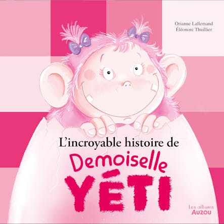 L'incroyable Histoire De Demoiselle Yéti