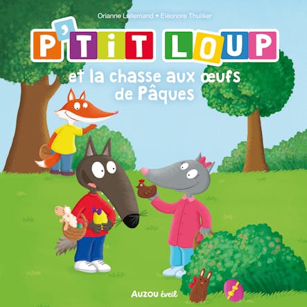 P'tit Loup Et La Chasse Aux Œufs De Pâques