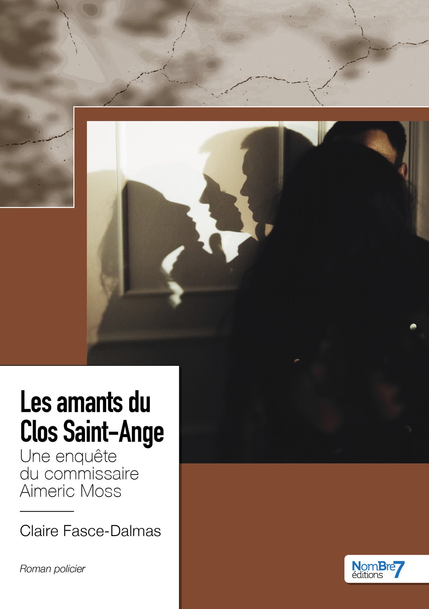 Les  amants du Clos Saint-Ange : Une enquête du commissaire Aimeric Moss