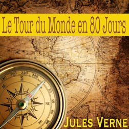 Le Tour du Monde en 80 Jours | Jules Verne