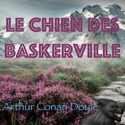 Le Chien des Baskerville | Arthur Conan Doyle