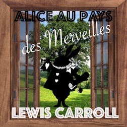 Alice au Pays des Merveilles | Lewis Carroll