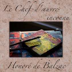 Le Chef d'oeuvre inconnu | Honoré de Balzac