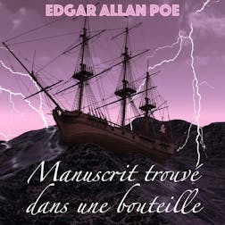 Manuscrit trouvé dans une Bouteille | Edgar Allan Poe