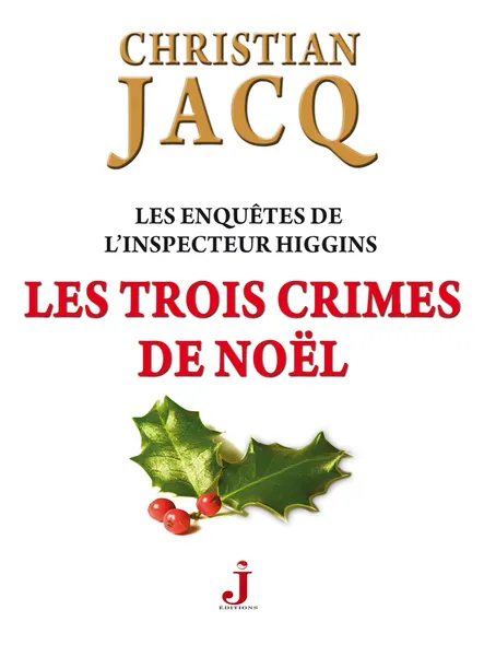 Les Enquêtes De L'inspecteur Higgins, Tome 3 : Les Trois Crimes De Noël