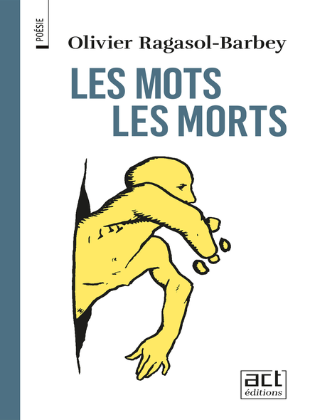 Les Mots, Les Morts