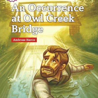 An Occurrence at Owl Creek Bridge - undefined