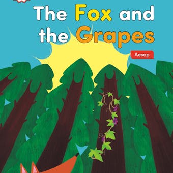 The Fox and the Grapes - undefined