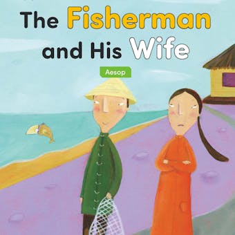 The Fisherman and His Wife - undefined