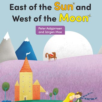 East of the Sun and West of the Moon - undefined