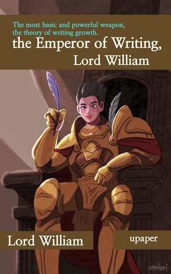 The Emperor of Writing, Lord William - Lord William